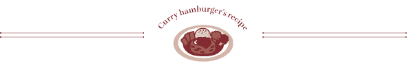 Curry hamburger’s recipe