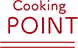 Cooking POINT