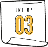 LINE UP!03