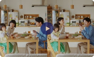クリックで『何も足さない幸せ 家族の食卓篇』の動画を再生