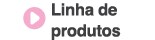 Linha de produtos