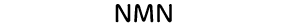 NMN