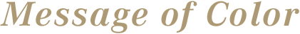 Message of Color