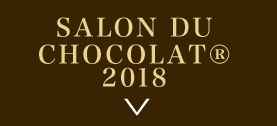 SALON DU CHOCOLAT&reg; 2018