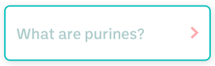 What are purines?