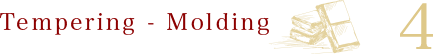 Tempering - Molding 4