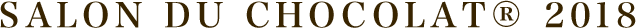SALON DU CHOCOLAT&reg; 2018