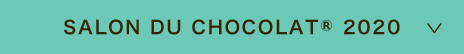 SALON DU CHOCOLAT® 2020