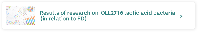 Results of research on OLL2716 lactic acid bacteria (in relation to FD)