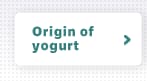 Origin of yogurt