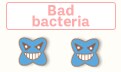 Bad bacteria